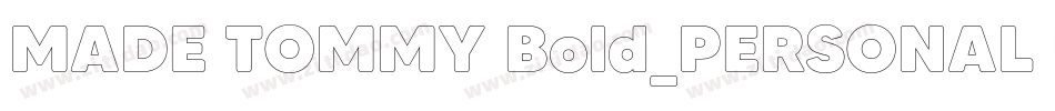 MADE TOMMY Bold_PERSONAL USE字体转换